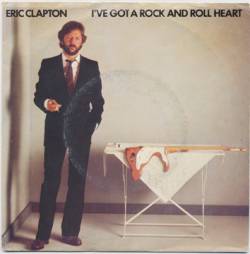 Eric Clapton : I've Got a Rock and Roll Heart